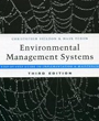 Environmental Management Systems: A Step-by-Step Guide to Implementation and Maintenance